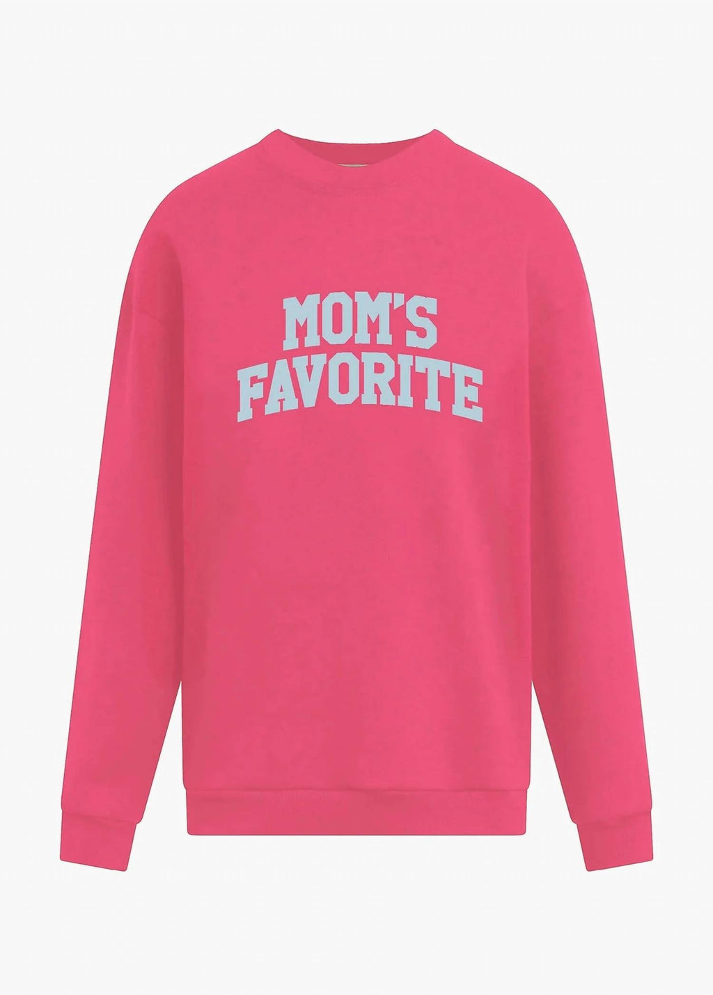 Favorite Daughter - Mom's Favorite Sweatshirt